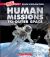 Human Missions to Outer Space (a True Book: Space Exploration)