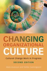 Changing Organizational Culture : Cultural Change Work in Progress