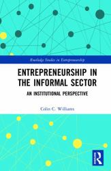 Entrepreneurship in the Informal Sector : An Institutional Perspective