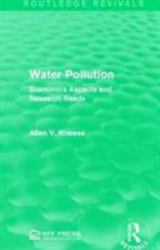 Water Pollution : Economics Aspects and Research Needs