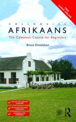 Colloquial Afrikaans : The Complete Course for Beginners