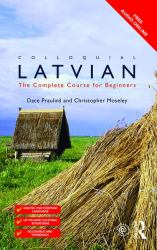 Colloquial Latvian : The Complete Course for Beginners