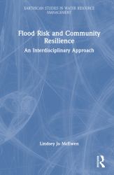 Flood Risk and Community Resilience : An Interdisciplinary Approach