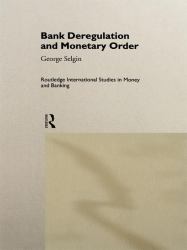 Bank Deregulation and Monetary Order