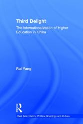 The Third Delight : Internationalization of Higher Education in China