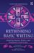 Rethinking Basic Writing : Exploring Identity, Politics, and Community in Interaction