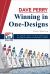 Winning in One-Designs