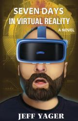 Seven Days in Virtual Reality