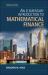 Elementary Introduction to Mathematical Finance