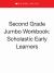 Second Grade Jumbo Workbook: Scholastic Early Learners (Jumbo Workbook)