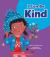 I Can Be Kind (Learn about: Your Best Self)