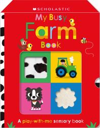 My Busy Farm Book: Scholastic Early Learners (Touch and Explore)