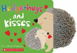 Hedge-Hugs and Kisses