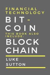 Financial Technology : 2 Manuscripts - Bitcoin and Blockchain