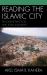 Reading the Islamic City : Discursive Practices and Legal Judgment