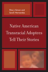 Native American Transracial Adoptees Tell Their Stories