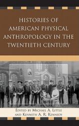 Histories of American Physical Anthropology in the Twentieth Century