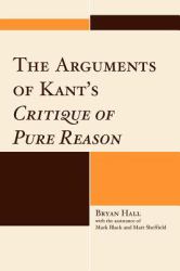 Arguments of Kant's Critique of Pure Reason