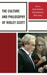 Culture and Philosophy of Ridley Scott