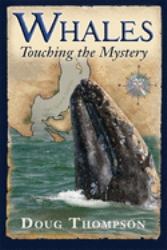 Whales : Touching the Mystery