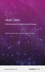 Trust::Data : A New Framework for Identity and Data Sharing