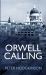 Orwell Calling