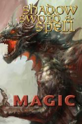 Shadow, Sword and Spell : Magic