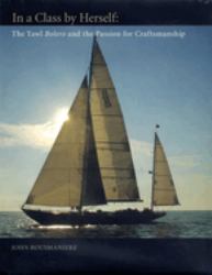 In a Class by Herself : The Yawl Bolero and the Passion for Craftmanship