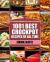 Crock Pot : 1001 Best Crock Pot Recipes of All Time (Crockpot, Crockpot Recipes, Crock Pot Cookbook, Crock Pot Recipes, Crock Pot, Slow Cooker, Slow Cooker Recipes, Slow Cooker Cookbook, Cookbooks)