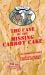 The Case of the Missing Carrot Cake : A Wilcox and Griswold Mystery