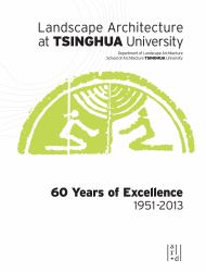 Landscape Architecture at Tsinghua University : 60 Years of Excellence