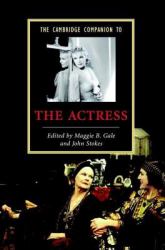 Cambridge Companion to the Actress