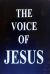 The Voice of Jesus : Teachings of Jesus