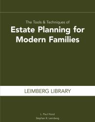 The Tools and Techniques of Estate Planning for Modern Families