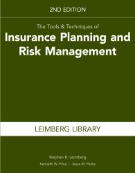 The Tools and Techniques of Insurance Planning and Risk Management