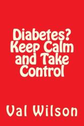 Diabetes? Keep Calm and Take Control