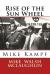 Rise of the Sun Wheel : Mike Kampf