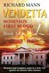 VENDETTA - Humans and Vampires Unite Against an Alien Invasion : Independence Day Meets Underworld