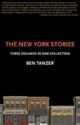 The New York Stories : Three Volumes in One Collection