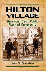 Hilton Village : America's First Public Planned Community