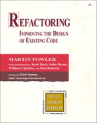 Refactoring : Improving the Design of Existing Code