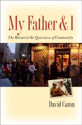 My Father and I : The Marais and the Queerness of Community