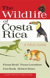 The Wildlife of Costa Rica : A Field Guide