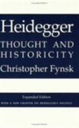 Heidegger : Thought and Historicity