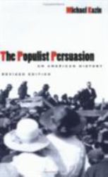 The Populist Persuasion : An American History