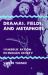 Dramas, Fields, and Metaphors : Symbolic Action in Human Society