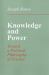 Knowledge and Power : Toward a Political Philosophy of Science