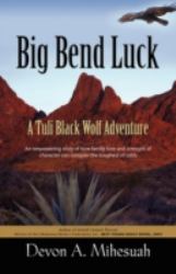 Big bend Luck : A Tuli Black Wolf Adventure