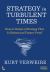 Strategy in Turbulent Times : Strategy in Turbulent Times