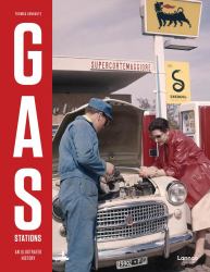 Gas Stations : An Illustrated History